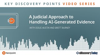 Key Discovery Points: A Judicial Approach to Handling AI-Generated Evidence