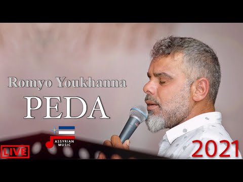 Romyo Youkhanna Peda 2021 (LIVE)