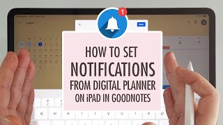How To Set Reminders from Digital Planner in Goodnotes on iPad | Part 1- Demonstration