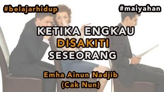 Download lagu Renungan Jika Disakiti Orang Lain Emha Ainun Nadji... mp3