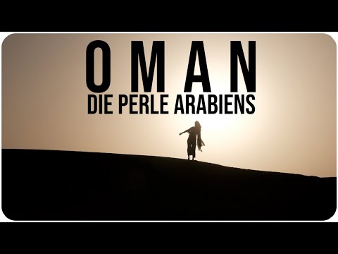 Warum der OMAN unbedingt auf deine Bucket List sollte!