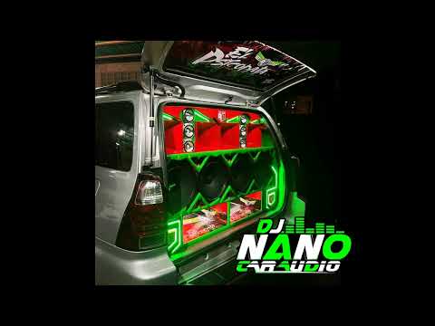 OLLA SUELTAME EL EXPERIMENTO DBTN DJ NANO CAR AUDIO