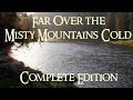 The Hobbit - Far Over the Misty Mountains Cold (Complete Edition Cover) - Clamavi De Profundis