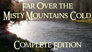 The Hobbit - Far Over the Misty Mountains Cold (Complete Edition Cover) - Clamavi De Profundis