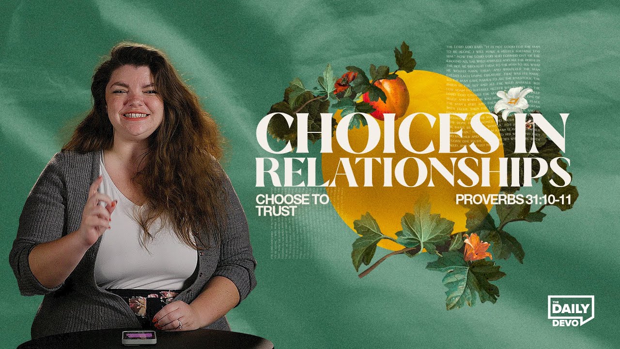 Proverbs 31:10-11 Choose to Trust | Devo Bible Study