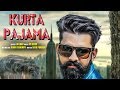 Kurta Pajama New Latest Song Harynavi Latest Song 2018