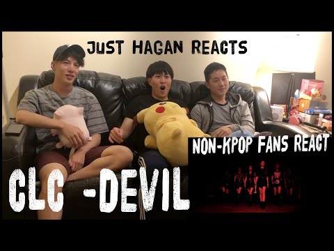 [JUST HAGAN WITH NON-KPOP FRIENDS] CLC (씨엘씨) - DEVIL REACTION