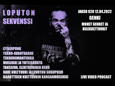 Loputon Sekvenssi 028 - Genki - Monet genret ja bilekulttuurit