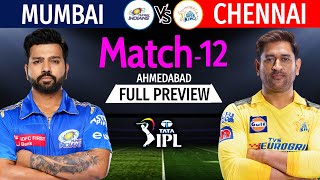 IPL 2023 Match-12 | Mumbai Vs Chennai Match Info & Playing 11 | MI Vs CSK IPL 2023 | CSK Vs MI 2023
