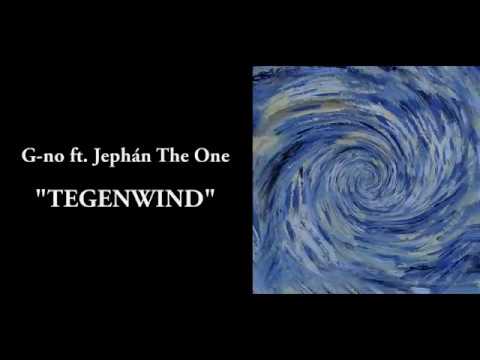 G-no ft. Jephán The One - Tegenwind (Official Audio)