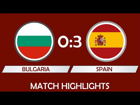 World Cup 2026 Qualifiers : Bulgaria - Spain 0:3 1080p Highlights