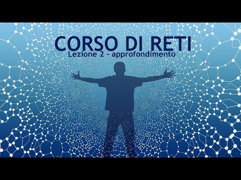 Comunicazione in rete - lezione 02 -approfondimento
