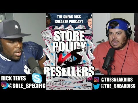 The Sneak Diss Podcast Episode 119 – Resellers vs Store Policy, Jordan Brand Curse