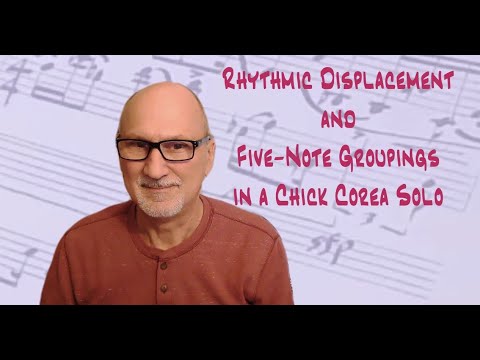 Rhythmic Displacement in a Solo by Chick Corea