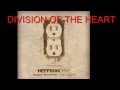 Division of the heart: unplugged - Heffron Drive ...