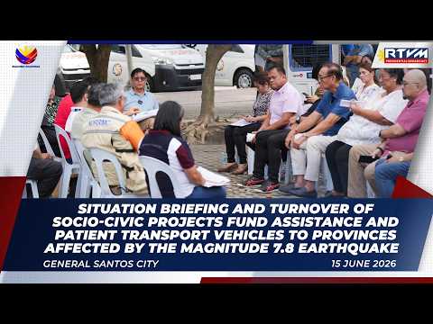 Situation Briefing & Turnover of SCFA & PTVs to Provinces affected by Magnitude 7.8 Earthquake