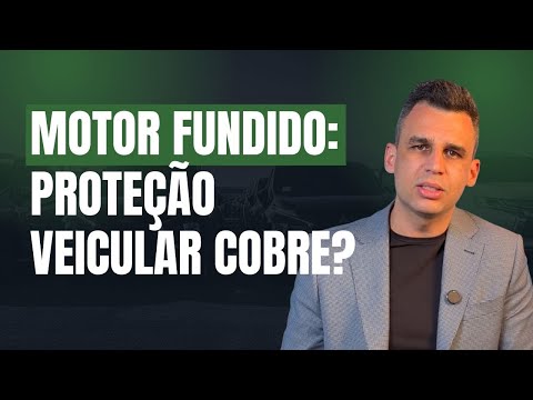 Proteção Veicular Cobre Motor Fundido? Entenda as Regras de Cobertura