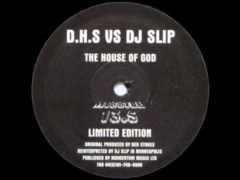 DHS vs DJ SLIP - House Of God