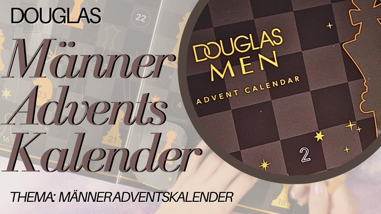 Douglas Men Pflege Adventskalender 2025 Unboxing