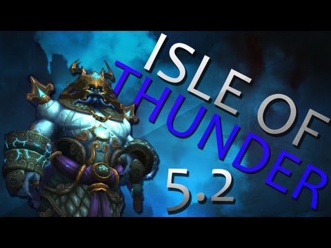 Isle of Thunder [patch 5.2 overview]