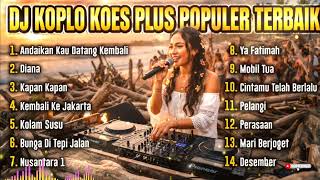 Download lagu # DJ Dangdut Koplo Full Bass – Koes Plus Cover dengan Beat Koplo Menggoyang mp3