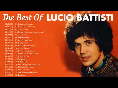 Il Meglio Di Lucio Battisti-Lucio Battisti Canzoni Più Belle- Le Più Belle Canzoni Di Lucio Battisti