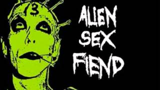 Alien Sex Fiend , I Walk The Line =; -)