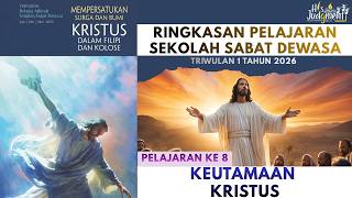 Download lagu Pelajaran Sekolah Sabat Ke 08 Triwulan 1 2026 KEUTAMAAN KRISTUS mp3