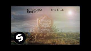 Stadiumx ft. BISHØP - The Fall