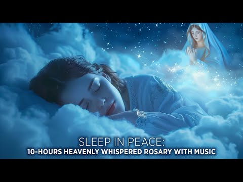 Listen to Hours of Whispered Rosary for Peaceful Sleep