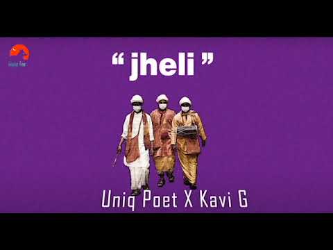 "Jheli " | Uniq Poet X Kavi G | Full Audio Song
