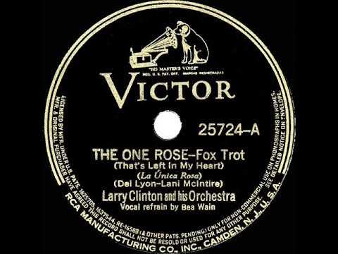 1937 Larry Clinton - The One Rose (That’s Left In My Heart) (Bea Wain, vocal)
