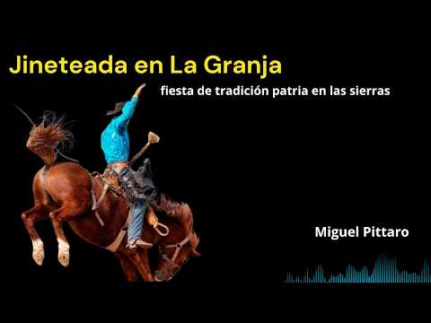 Jineteada y tradición argentina en Ascochinga La Granja - Miguel Pittaro