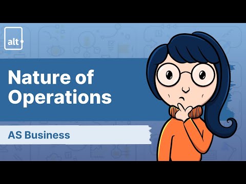 Introduction to Operations | Nature of Operations | A level Business 9609
