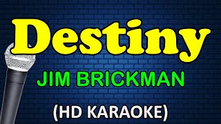 DESTINY -  Jim Brickman feat. Jordan Hill & Billy Porter (HD Karaoke)