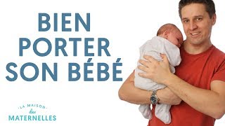 Comment porter mon bébé ?