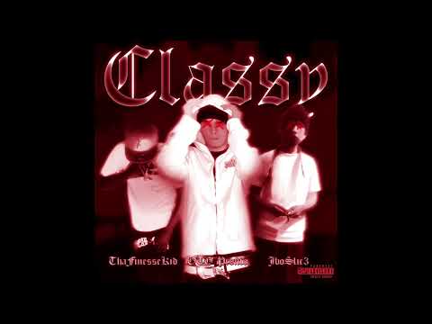 OTGpronto-Classy Ft.THAFINESSEKID X Ft.JBOsliC3