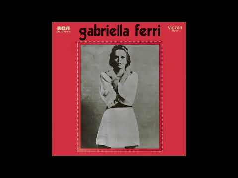 Gabriella Ferri - Canta En Español (Nuestra Última Tarde, Todo Ha Terminado, Te Regalo Mis Ojos)