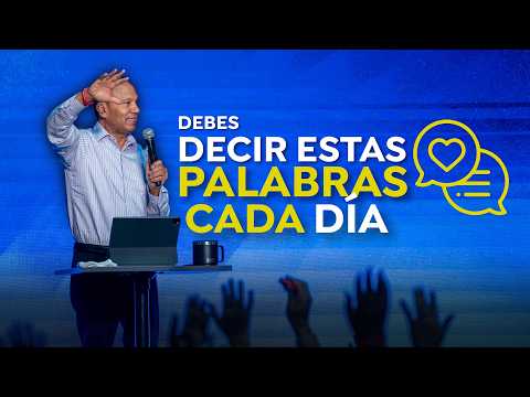 PALABRAS QUE DEBES DECIR TODOS LOS DÍAS. Sixto Porras predica sobre el poder de las palabras