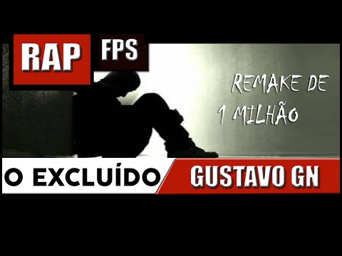 RAP - A História do excluído (Remake de 1 MILHÃO)