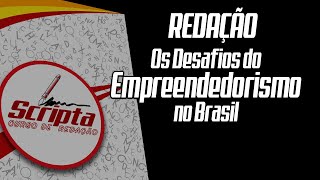 Video Aula de Redação para o Enem - Os Desafios do Empreendedorismo no Basil.