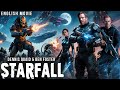 Dennis Quaid In STARFALL - Hollywood English Movie | Ben Foster | Full Action Sci-Fi English Movie