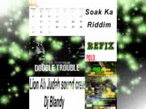 I Octane ft Bounty Killer Double Trouble Lion Ah Judah sound crew Dj Blandy 2013 REFIX)