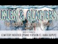 Isles & Glaciers - Cemetery Weather (Piano ...