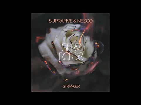 Suprafive & Nesco - Stranger