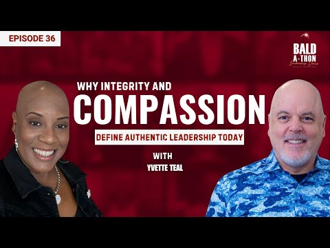 Service, Integrity & Walking Boldly with Alopecia | Bald-A-Thon | Ep. 36