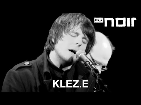 Klez.e - Am Grund der tiefgrünen See (live bei TV Noir)