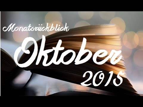 [Monatsrückblick] Oktober 2015