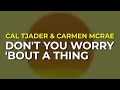 Cal Tjader & Carmen McRae - Don't You Worry 'Bout A Thing (Official Audio)