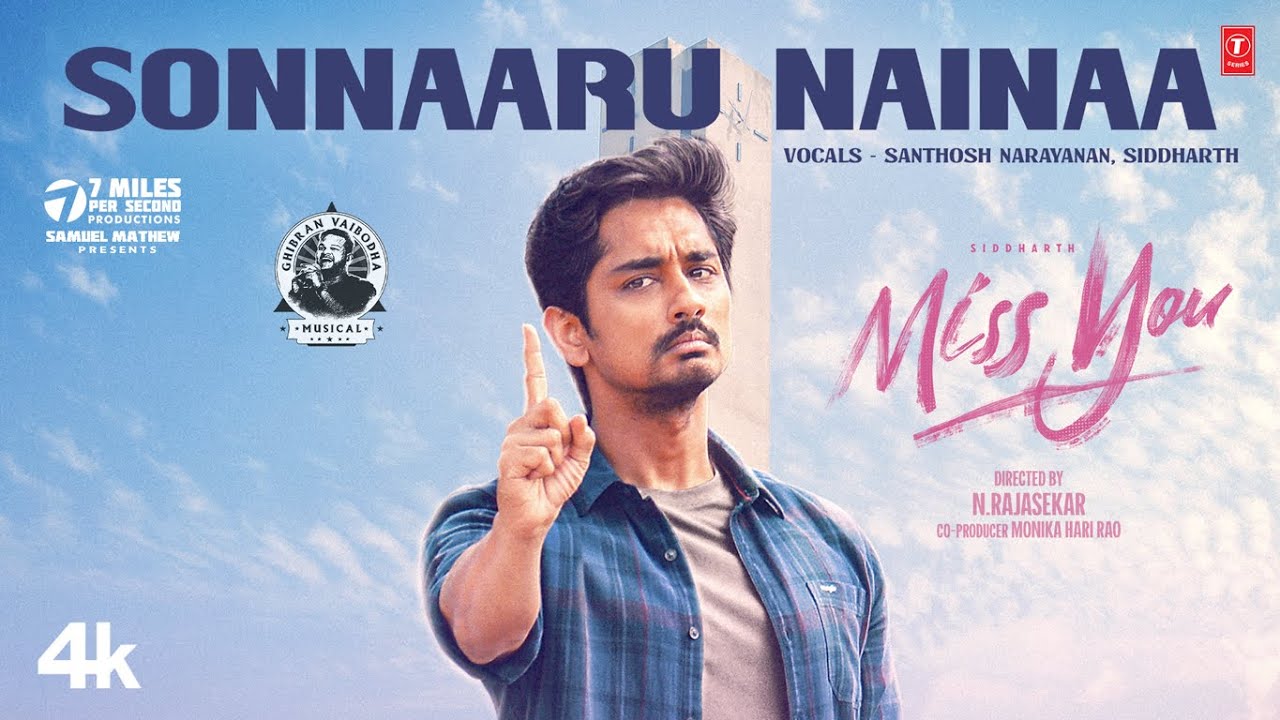 Sonnaru Naina Song Lyrics | Miss You 2024 | Santhosh Narayanan, Siddharth